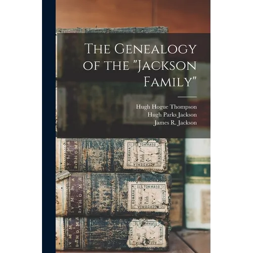 The Genealogy of the "Jackson Family" - Paperback