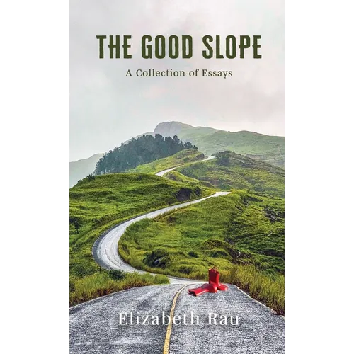The Good Slope - Hardcover