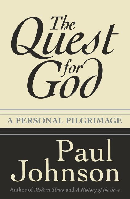 The Quest for God: Personal Pilgrimage, a - Paperback