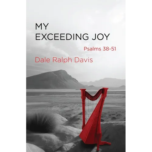 My Exceeding Joy: Psalms 38-51 - Paperback