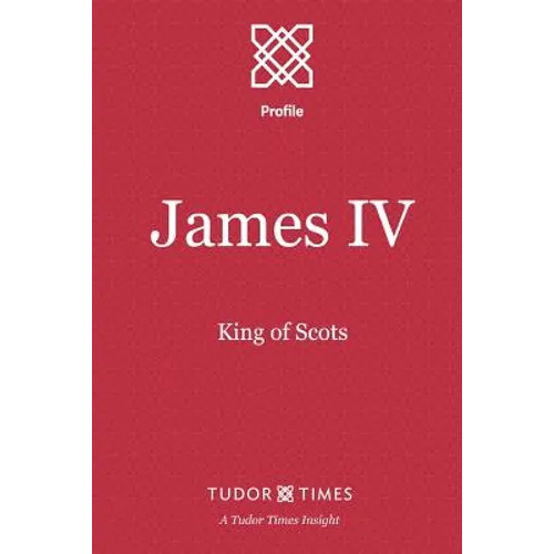 James IV: King of Scots - Paperback