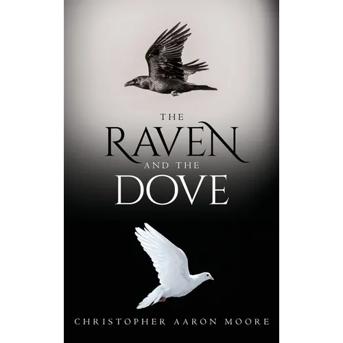 The Raven and the Dove - Hardcover