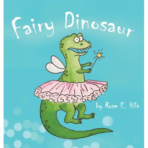 Fairy Dinosaur - Hardcover