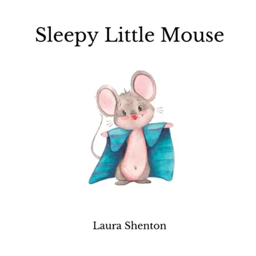 Sleepy Little Mouse - Paperback