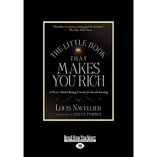 The Little Book That Makes You Rich: A Proven Market-Beating Formula for Growth Investing (Large Print 16pt) - Paperback