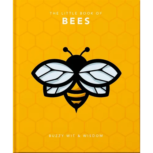 The Little Book of Bees: Buzzy Wit & Wisdom - Hardcover