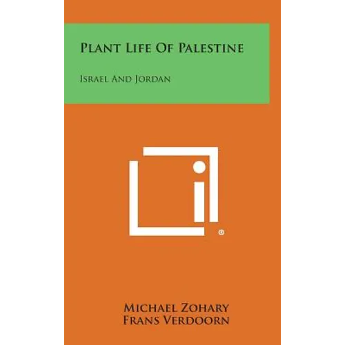 Plant Life of Palestine: Israel and Jordan - Hardcover