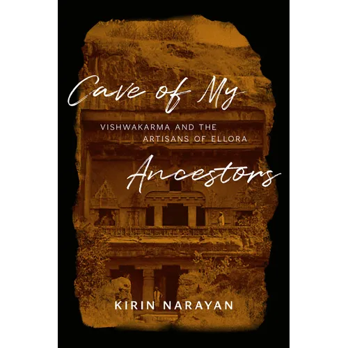 Cave of My Ancestors: Vishwakarma and the Artisans of Ellora - Paperback