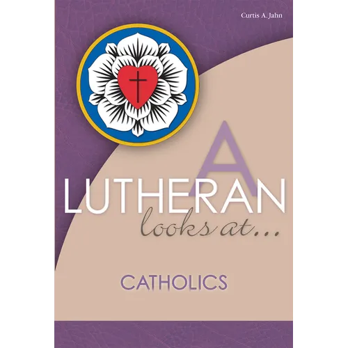 A Lutheran Looks at Catholics - Paperback