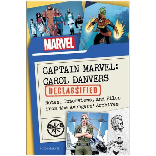 Captain Marvel: Carol Danvers Declassified: Notes, Interviews, and Files from the Avengers' Archives - Paperback