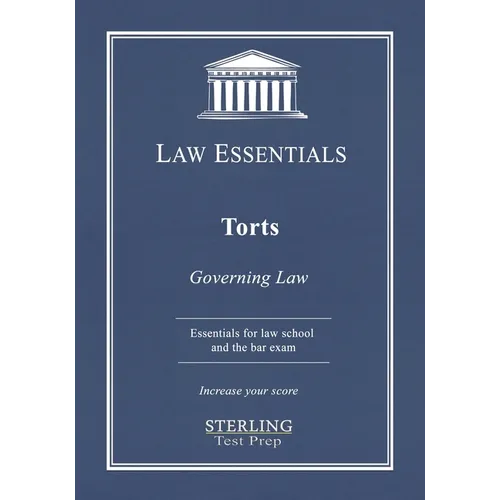 Torts, Law Essentials: Governing Law for Law School and Bar Exam Prep - Paperback