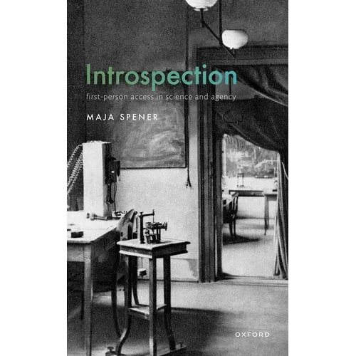 Introspection: First-Person Access in Science and Agency - Hardcover