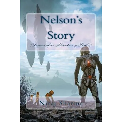 Nelson's Story (Success after Adventure & Thrills) - Paperback
