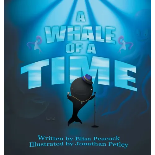 A Whale of a Time - Hardcover