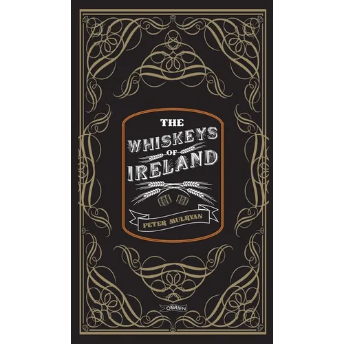 The Whiskeys of Ireland - Hardcover