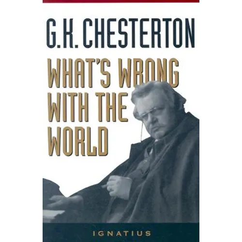 What's Wrong with the World - Paperback