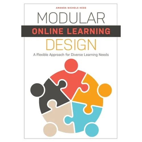 Modular Online Learning Design: A Flexible Approach for Diverse Learning Needs - Paperback