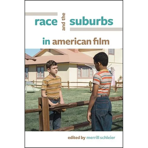 Race and the Suburbs in American Film - Paperback