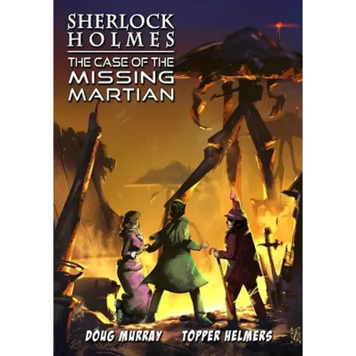 Sherlock Holmes: The Case of the Missing Martian - Paperback