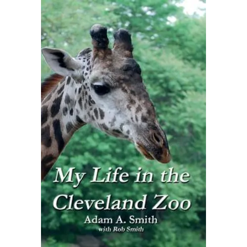 My Life in the Cleveland Zoo: A Memoir - Paperback