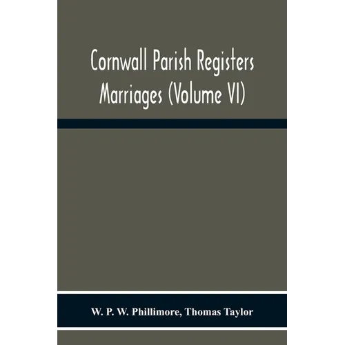 Cornwall Parish Registers. Marriages (Volume Vi) - Paperback