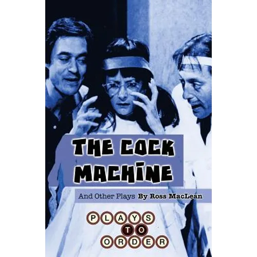 The Cock Machine and Other Plays - Paperback