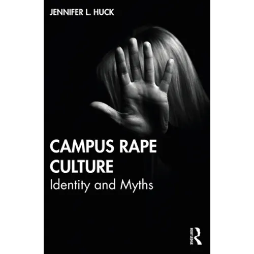 Campus Rape Culture: Identity and Myths - Paperback
