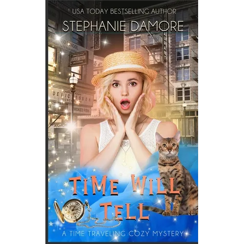 Time Will Tell: A Time Travel Mystery - Paperback