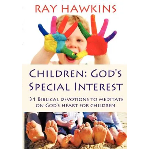 Children: God's Special Interest - Paperback