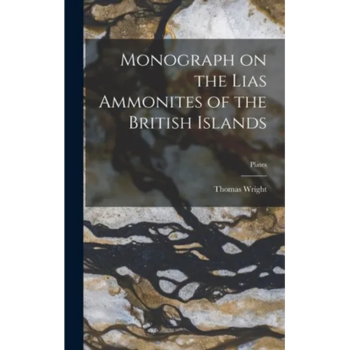 Monograph on the Lias Ammonites of the British Islands; plates - Hardcover
