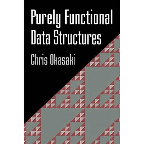 Purely Functional Data Structures - Hardcover