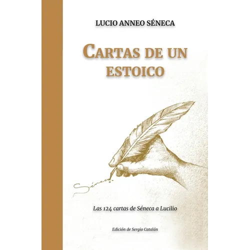 Cartas de un ESTOICO: Las 124 cartas de Séneca a Lucilio - Paperback