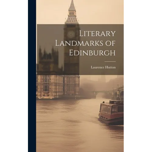 Literary Landmarks of Edinburgh - Hardcover