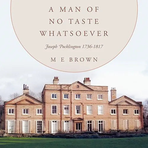 A Man of No Taste Whatsoever: Joseph Pocklington 1736-1817 - Paperback