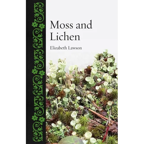 Moss and Lichen - Hardcover