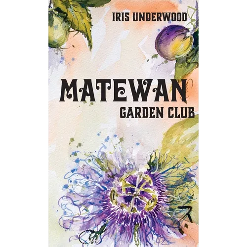 Matewan Garden Club - Hardcover