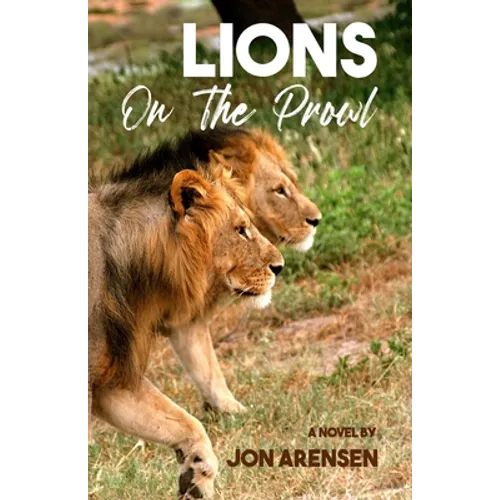 Lions on the Prowl: Living with Parkinson's Disease - Paperback