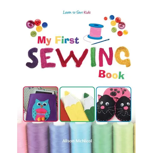 My First Sewing Book - Learn To Sew: Kids - Paperback