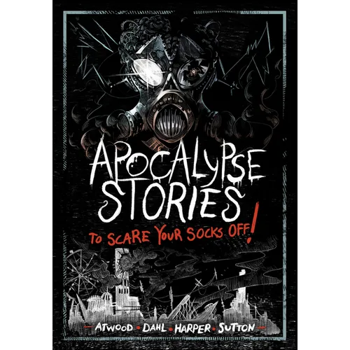Apocalypse Stories to Scare Your Socks Off! - Hardcover