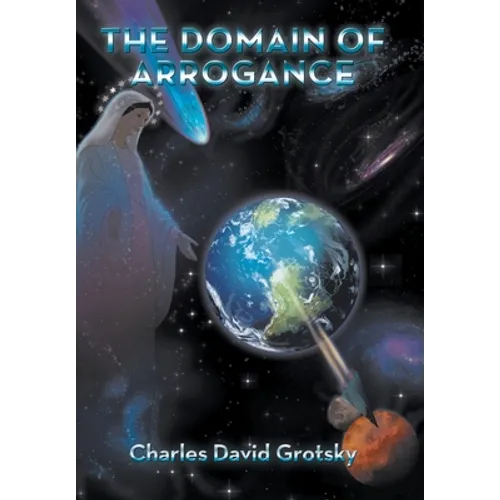 The Domain of Arrogance - Hardcover