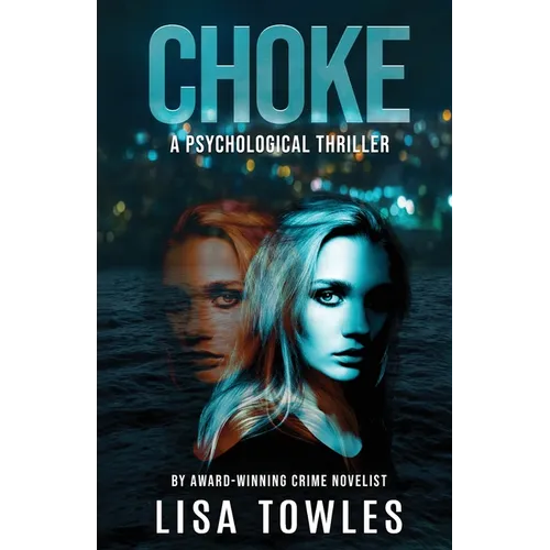 Choke: A Psychological Thriller - Paperback