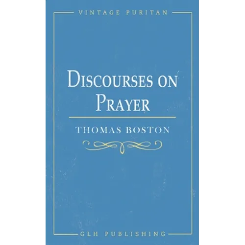 Discourses on Prayer - Paperback