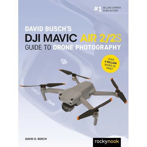 David Busch's Dji Mavic Air 2/2s Guide to Drone Photography - Paperback