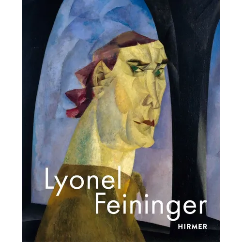 Lyonel Feininger - Hardcover