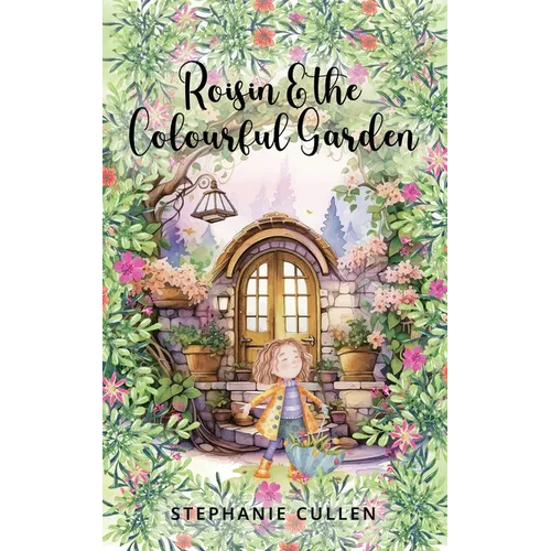 Roisin and the Colourful Garden - Paperback
