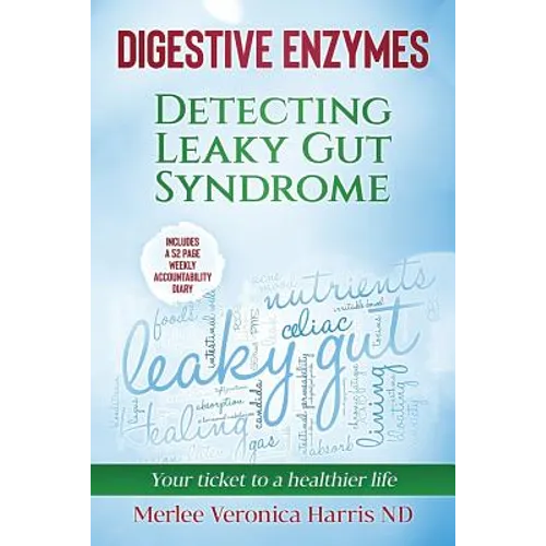 Digestive Enzymes B&W: Detecting Leaky Gut Syndrome. Your ticket to a healthier life! - Paperback