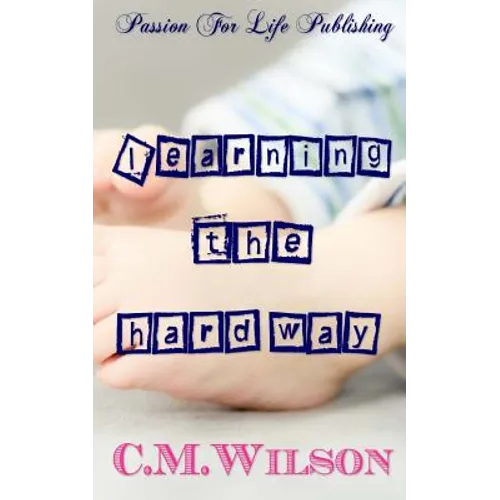 Learning The Hard Way - Paperback