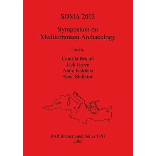 Soma 2003: Symposium on Mediterranean Archaeology - Paperback