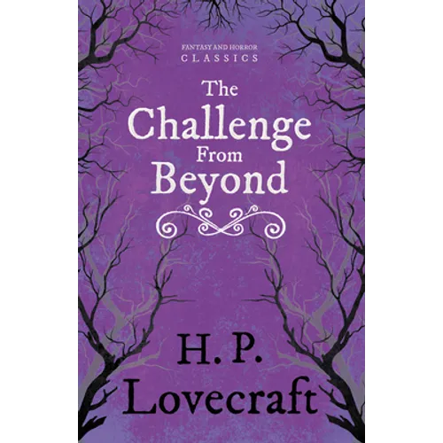 The Challenge from Beyond (Fantasy and Horror Classics);With a Dedication by George Henry Weiss - Paperback