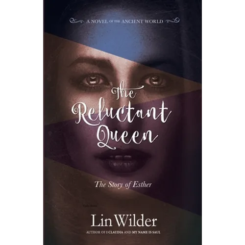 The Reluctant Queen: The Story of Esther - Paperback